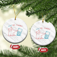 Funny Cat Anti ICE Political Protest Ceramic Ornament Ice? No Thanks
