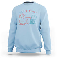Funny Cat Anti ICE Political Protest Sweatshirt Ice? No Thanks