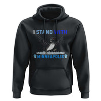 I Stand With Minneapolis Hoodie Loon Minnesota Resist Anti ICE Immigration Protest