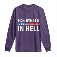 Ice Melts In Hell Long Sleeve Shirt Activist Statement Quote
