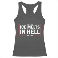 Ice Melts In Hell Racerback Tank Top Immigrant Rights Activist Statement Protest Quote