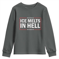 Ice Melts In Hell Youth Sweatshirt Immigrant Rights Activist Statement Protest Quote