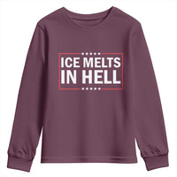 Ice Melts In Hell Youth Sweatshirt Immigrant Rights Activist Statement Protest Quote