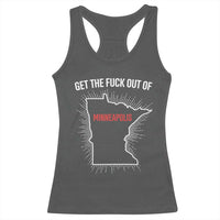 Get The Fck Out Of Minneapolis Racerback Tank Top Minnesota Resist Anti ICE Immigration Protest Ladies