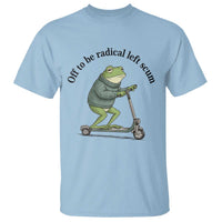 Funny Frog Anti ICE Political Protest T Shirt Off To Be Radical Left Scum