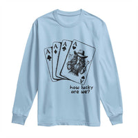 How Lucky Are We Long Sleeve Shirt Funny Western Cowgirl Rodeo Playing Card