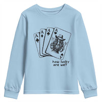 How Lucky Are We Youth Sweatshirt Funny Western Cowgirl Rodeo Playing Card