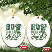 How Lucky Are We Ceramic Ornament Cowboy Western St Patrick's Day