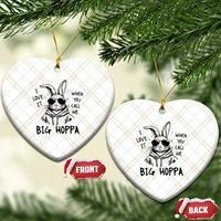 I Love It When You Call Me Big Hoppa Ceramic Ornament Funny Easter Bunny Kids