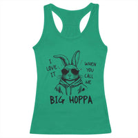 I Love It When You Call Me Big Hoppa Racerback Tank Top Funny Easter Bunny Kids