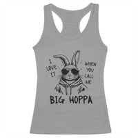 I Love It When You Call Me Big Hoppa Racerback Tank Top Funny Easter Bunny Kids