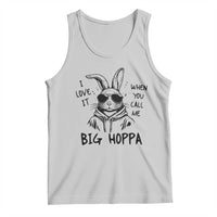 I Love It When You Call Me Big Hoppa Tank Top Funny Easter Bunny Kids