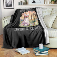 Silly Rabbit Easter Is For Jesus Throw Blanket Christian Easter