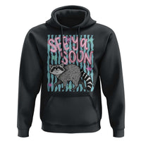 See Ya Soon Raccoon Hoodie Funny Last Day of School