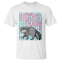 See Ya Soon Raccoon T Shirt Funny Last Day of School