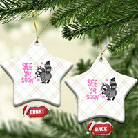 See Ya Soon Raccoon Ceramic Ornament Funny Last Day Of School