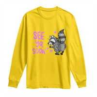 See Ya Soon Raccoon Long Sleeve Shirt Funny Last Day Of School