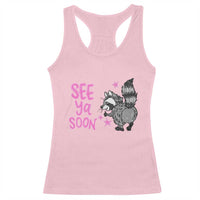See Ya Soon Raccoon Racerback Tank Top Funny Last Day Of School