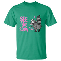 See Ya Soon Raccoon T Shirt Funny Last Day Of School