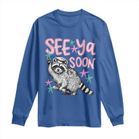 Funny Raccoon Graduation Long Sleeve Shirt Senior Grad 2026 See Ya Soon