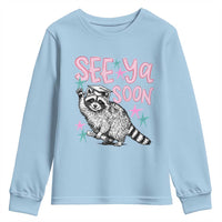 Funny Raccoon Graduation Youth Sweatshirt Senior Grad 2026 See Ya Soon