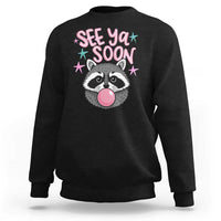 See Ya Soon Sweatshirt Funny Raccoon Summer Last Day Of School