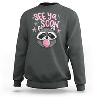 See Ya Soon Sweatshirt Funny Raccoon Summer Last Day Of School
