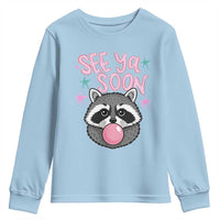 See Ya Soon Youth Sweatshirt Funny Raccoon Summer Last Day Of School