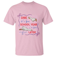 Striped One School Year Later T Shirt Funny Goose Teacher Summer