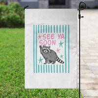 Striped Funny See Ya Soon Racoon Garden Flag Last Day Of School Teacher
