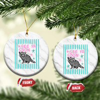 Striped Funny See Ya Soon Racoon Ceramic Ornament Last Day Of School Teacher