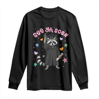 See Ya Soon Raccoon Long Sleeve Shirt Funny Raccoon Graduation 2026