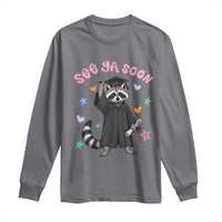 See Ya Soon Raccoon Long Sleeve Shirt Funny Raccoon Graduation 2026