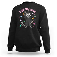See Ya Soon Raccoon Sweatshirt Funny Raccoon Graduation 2026