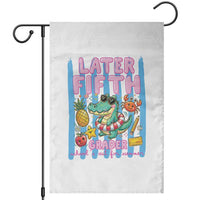 Later Fifth Grader School's Out For Summer Garden Flag Last Day Of School Later Gator Alligator