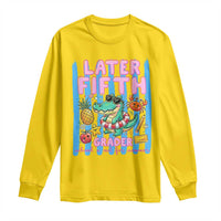 Later Fifth Grader School's Out For Summer Long Sleeve Shirt Last Day Of School Later Gator Alligator