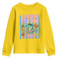 Later Fifth Grader School's Out For Summer Youth Sweatshirt Last Day Of School Later Gator Alligator