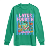 Later Fourth Grader School's Out For Summer Long Sleeve Shirt Last Day Of School Later Gator Alligator