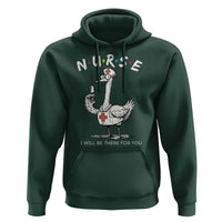 Funny Goose Nurse Hoodie I Will Be There For You Nursing Lovers Humor - Wonder Print Shop