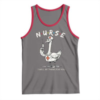 Funny Goose Nurse Tank Top I Will Be There For You Nursing Lovers Humor - Wonder Print Shop