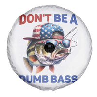 Dont Be A Dumb Bass Spare Tire Cover Funny Patriotic Bass Fishing USA Flag Lover - Wonder Print Shop