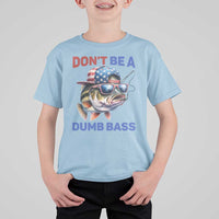 Dont Be A Dumb Bass T Shirt For Kid Funny Patriotic Bass Fishing USA Flag Lover - Wonder Print Shop