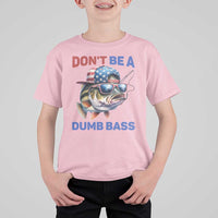 Dont Be A Dumb Bass T Shirt For Kid Funny Patriotic Bass Fishing USA Flag Lover - Wonder Print Shop