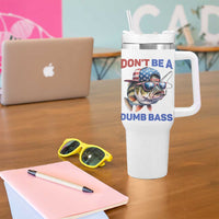 Dont Be A Dumb Bass Tumbler With Handle Funny Patriotic Bass Fishing USA Flag Lover
