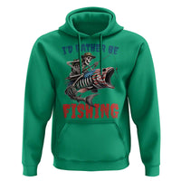Funny Skeleton Fish Hoodie Id Rather Be Fishing Bass Fisherman Halloween - Wonder Print Shop