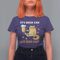Funny Cat Drinking Beer T Shirt For Women It Is Beer Can Not Beer Can Not Kitty Lovers - Wonder Print Shop