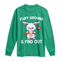 Fluff Around And Find Out Long Sleeve Shirt Funny Bunny Rabbit Meme - Wonder Print Shop