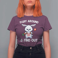 Fluff Around And Find Out T Shirt For Women Funny Bunny Rabbit Meme - Wonder Print Shop