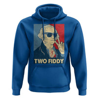 Two Fiddy George Washington 250th Anniversary Hoodie Funny 4th of July