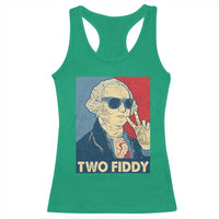 Two Fiddy George Washington 250th Anniversary Racerback Tank Top Funny 4th of July